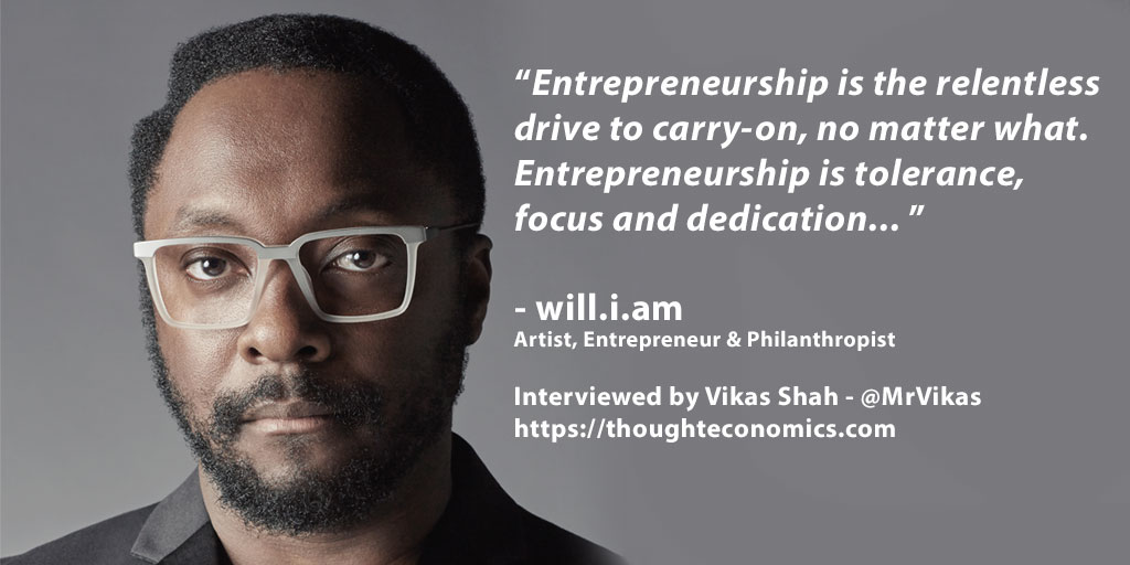 Vikas Shah (Thought Economics) in conversation with will.i.am