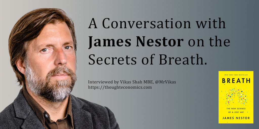 A Conversation with James Nestor on the Secrets of Breath.