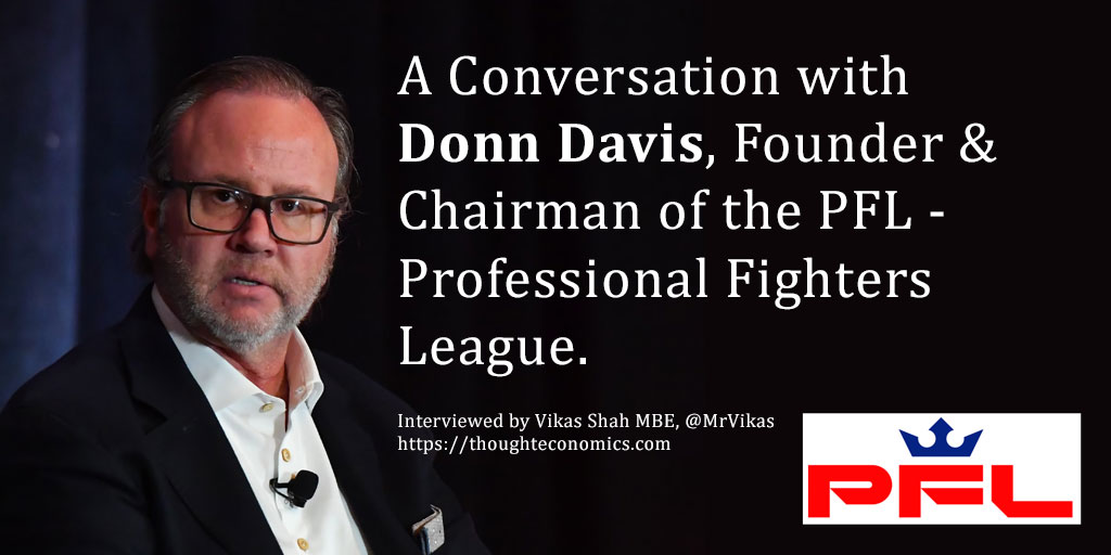 A Conversation with Donn Davis, Founder & Chairman of the Professional Fighters League (PFL)