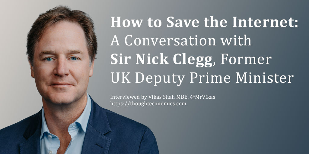 How to Save the Internet: A Conversation with Sir Nick Clegg, Former UK Deputy Prime Minister