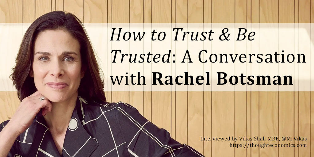 How to Trust & Be Trusted: A Conversation with Rachel Botsman