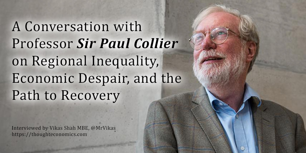 A Conversation with Professor Sir Paul Collier on Regional Inequality, Economic Despair, and the Path to Recovery