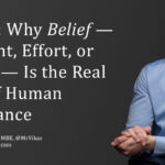 Nir Eyal: Why Belief — Not Talent, Effort, or Strategy — Is the Real Driver of Human Performance