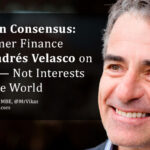 The London Consensus: Chile’s Former Finance Minister Andrés Velasco on Why Ideas — Not Interests — Shape the World